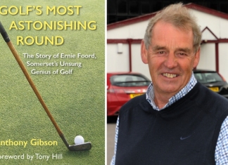 'Golf’s Most Astonishing Round – the Story of Ernie Foord, Somerset’s Unsung Golfing Genius' by Burnham-On-Sea author Anthony Gibson